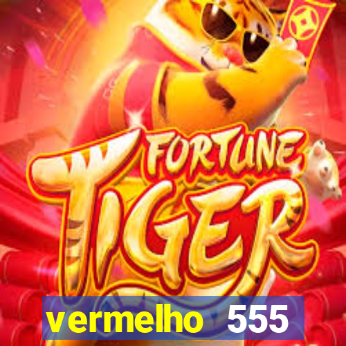 vermelho 555 plataforma de jogos